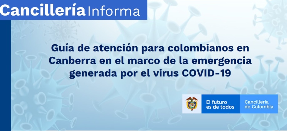 Guía de atención para colombianos en Canberra en el marco de la emergencia generada por el virus COVID-19