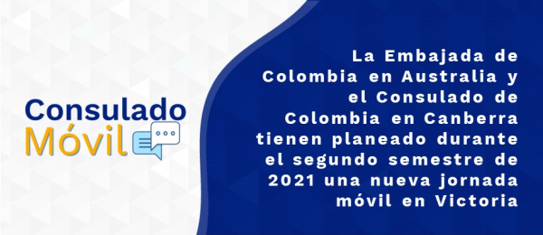La Embajada de Colombia en Australia y el Consulado de Colombia en Canberra tienen planeado durante el segundo semestre de 2021 una nueva jornada móvil 